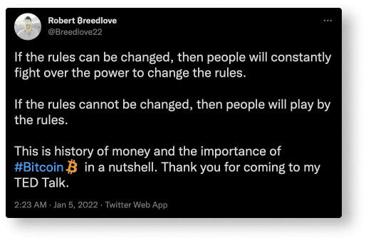 Tweet by Robert Breedlove: Bitcoin's fixed rules mean people play by them rather than fight to change them