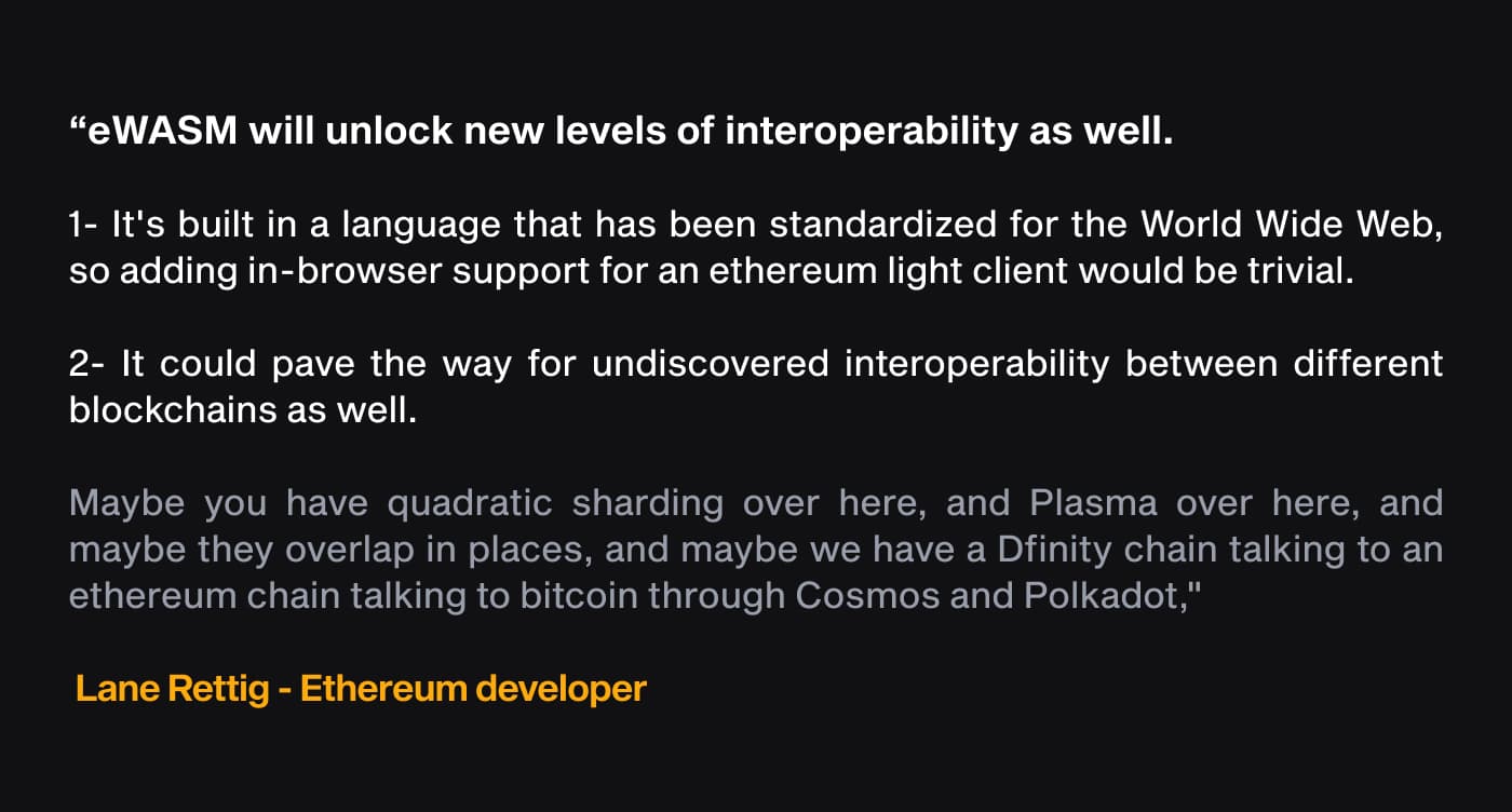 Quote from Ethereum developer Lane Rettig on eWASM unlocking interoperability between blockchains